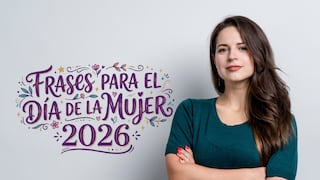 100 frases del Día Internacional de la Mujer 2026 para apoyar los derechos de las mujeres este 08 de marzo