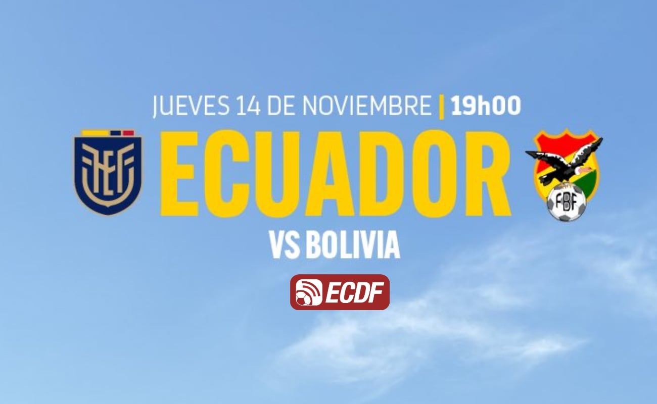 Link El Canal del Fútbol (ECDF) en vivo y gratis por internet: Ecuador - Bolivia online y en directo por las eliminatorias sudamericanas. FOTO: Composición EC