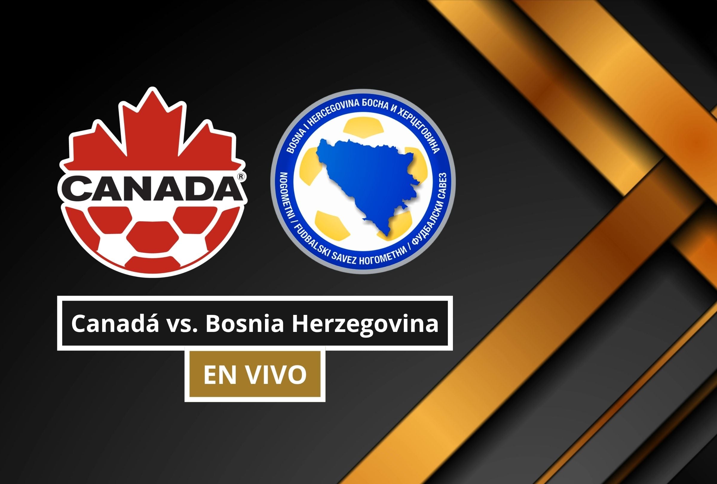 Revisa esta nota para que sepas a qué hora juega y en qué canal transmiten Canadá vs. Bosnia Herzegovina por el Mundial de Fútbol 2026. (Foto: Composición Canva - Gestión Mix)