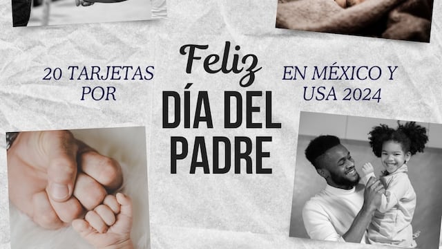 ▷ 20 tarjetas creativas para enviar Feliz Día del Padre en México y USA 2024 Online gratis este 16 de junio