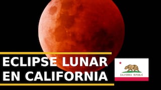 🌖 A qué hora empieza y cómo ver el eclipse lunar del 27 al 28 de agosto en California