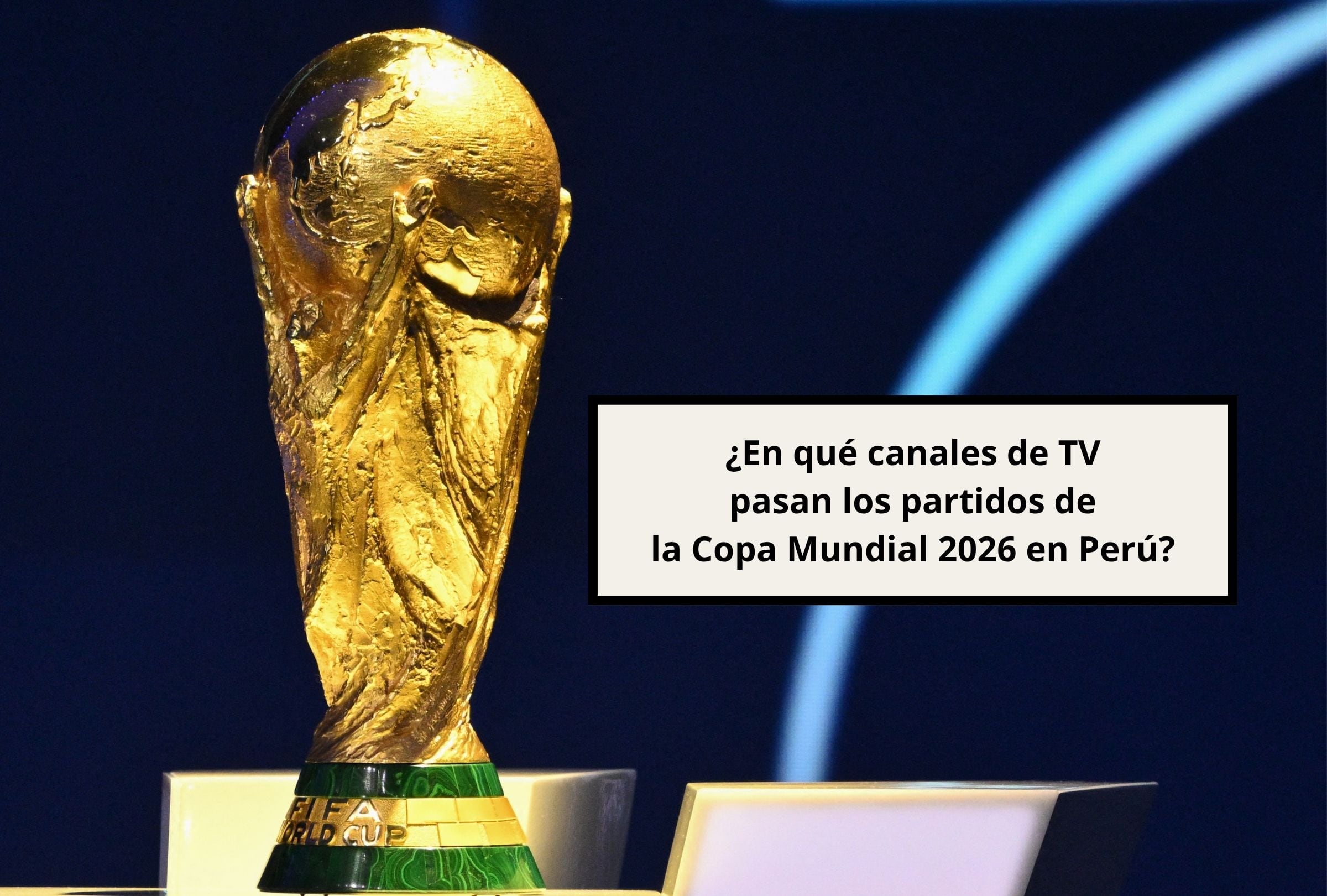 En esta nota conocerás en qué canales de TV se transmiten los partidos de la Copa Mundial 2026 en Perú. (Foto: Mandel NGAN / POOL / AFP y Composición Canva - Gestión Mix)