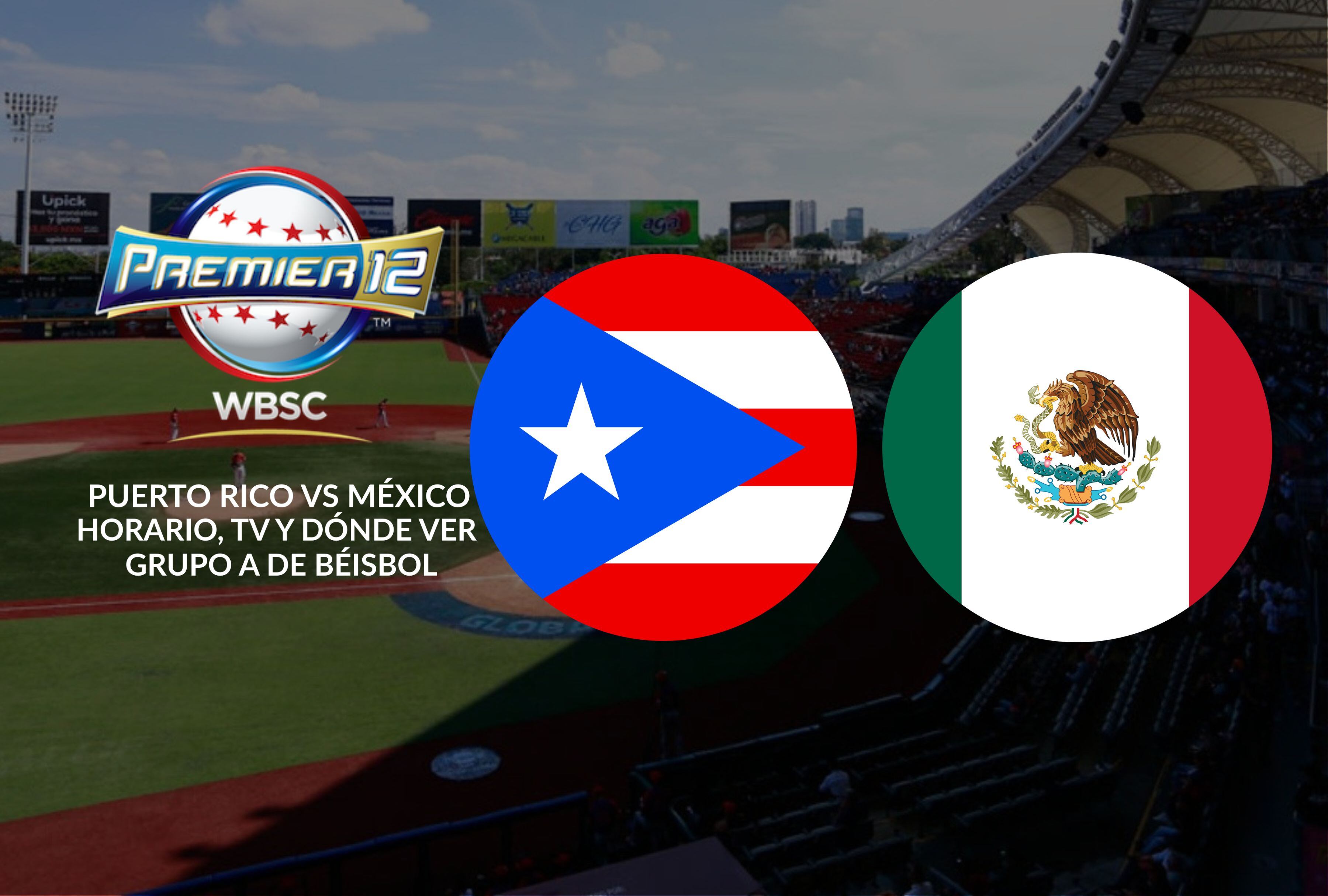 ¡Un duelo caribeño de alto voltaje! Averigua cómo ver el partido de béisbol Puerto Rico vs. México por el Premier 12. | Crédito: Composición Mag