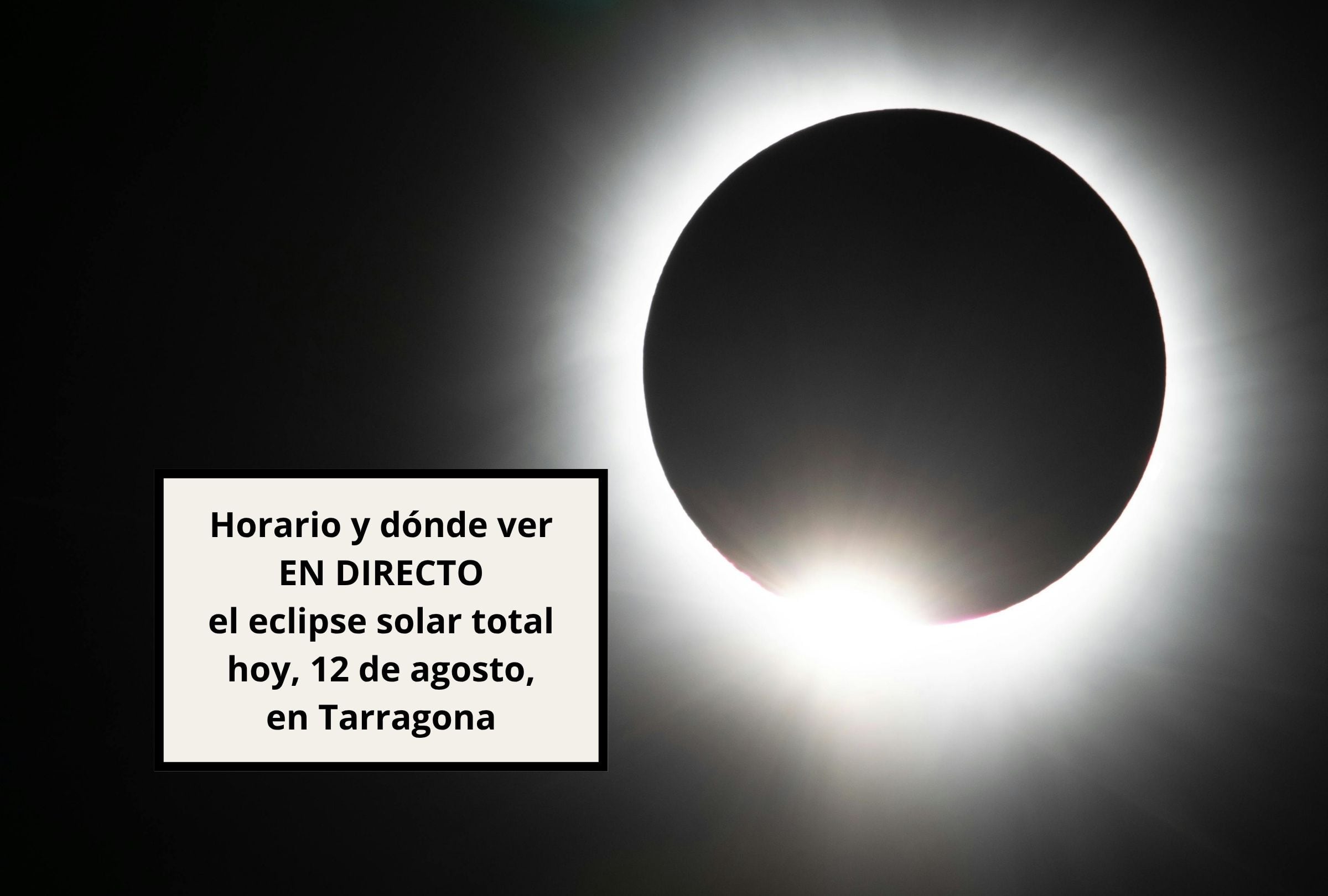 Revisa esta nota para que descubras a qué hora y dónde ver el eclipse solar total en Tarragona EN VIVO hoy, 12 de agosto. (Foto: Composición Canva - Gestión Mix)