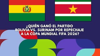 ¿Quién ganó el partido Bolivia vs. Surinam por repechaje a la Copa Mundial FIFA 2026?