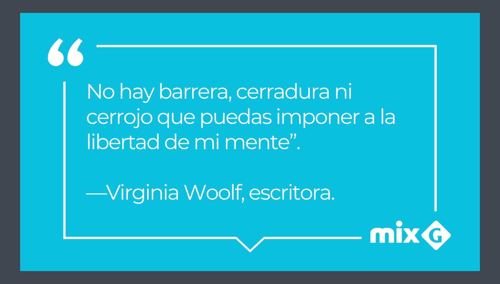 Virginia Woolf recuerda que ninguna barrera puede encerrar por completo una mente que conserva su libertad. | Crédito: Gestión Mix