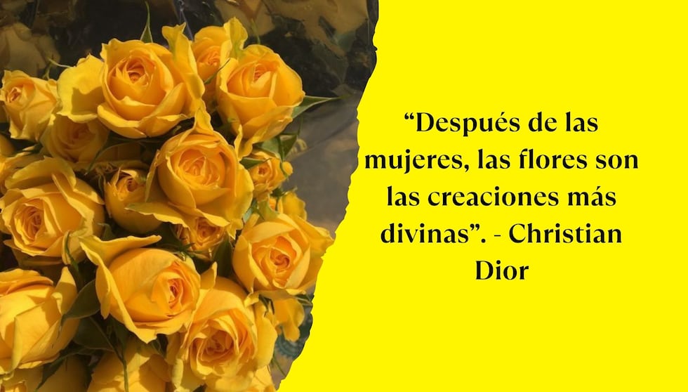 “Después de las mujeres, las flores son las creaciones más divinas”. - Christian Dior | Foto de Pinterest.