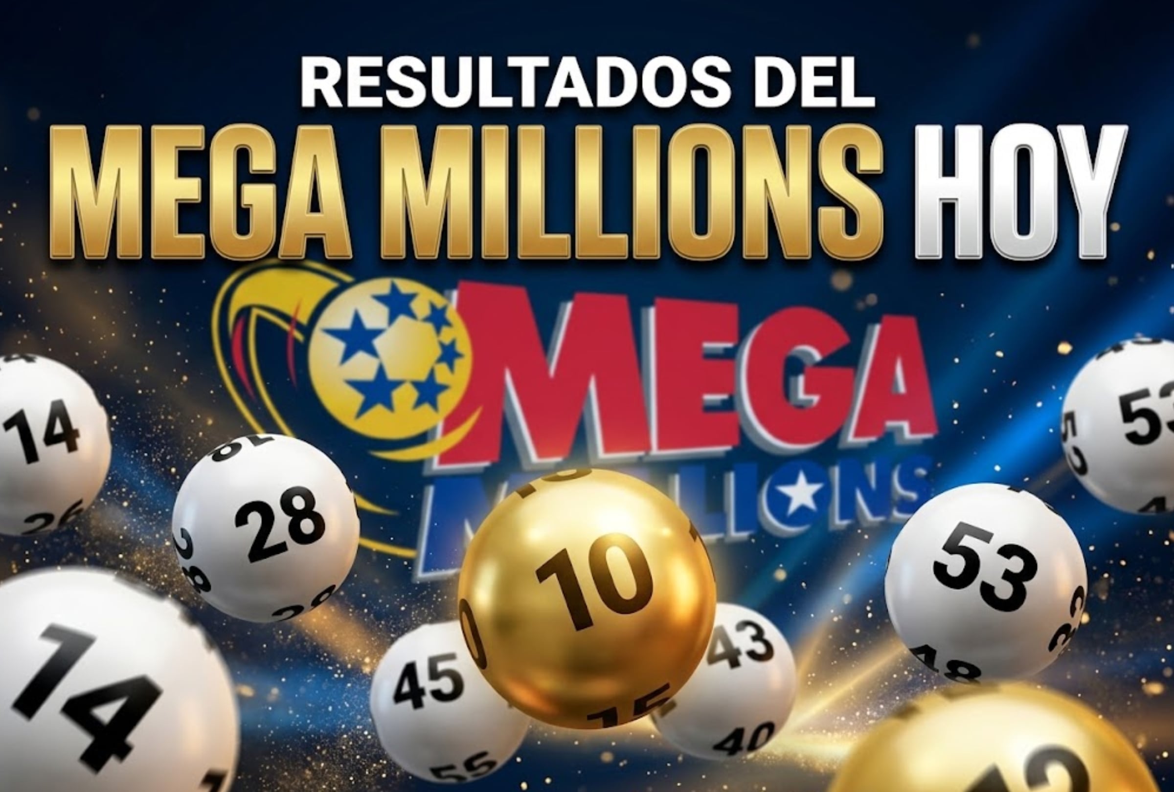 Números ganadores del Mega Millions: mira los resultados del sorteo del martes 20 de octubre 2026 con premio mayor de $413 millones