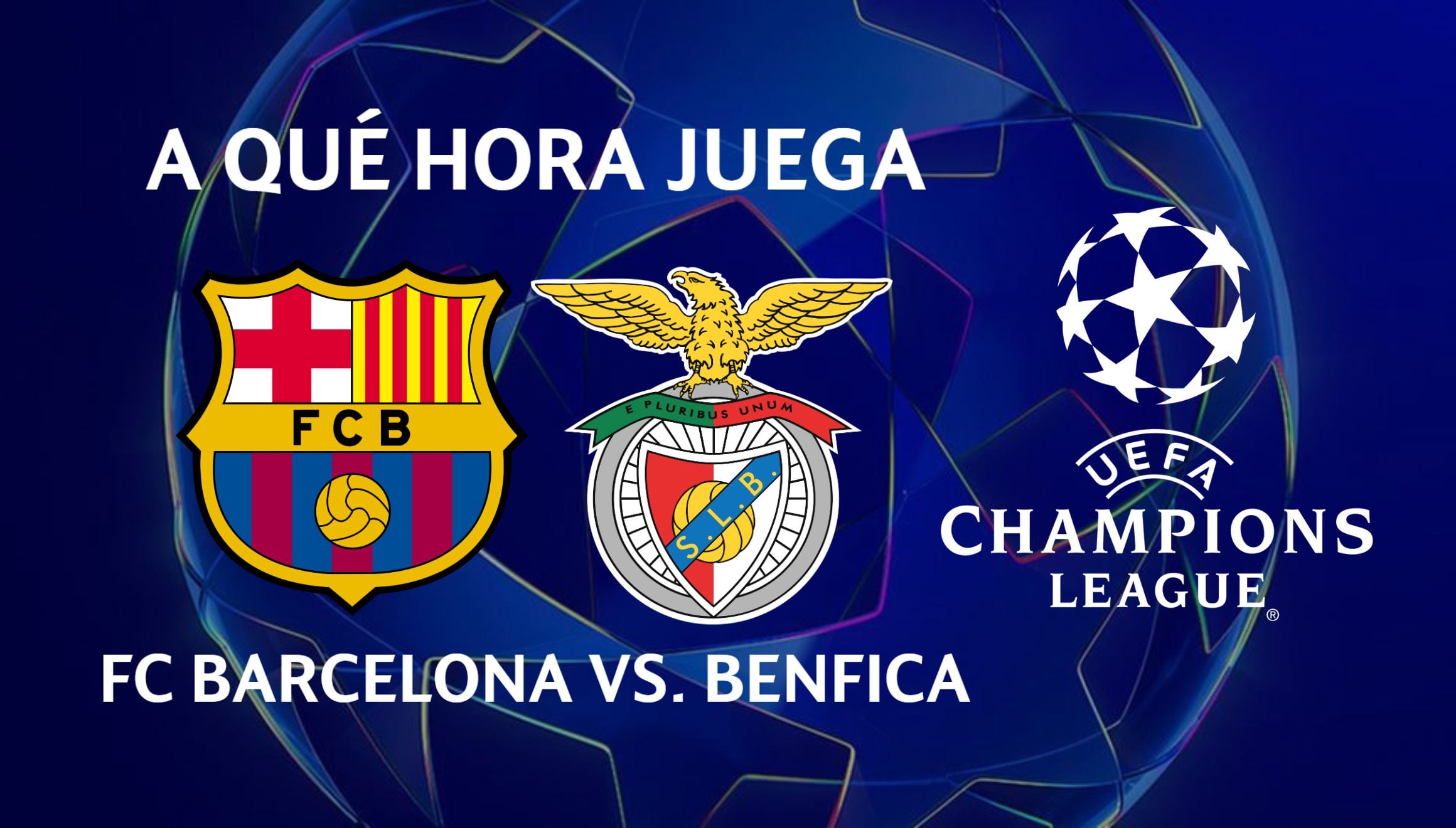 ¿A qué hora juega el Barça en la UEFA Champions League 2024/25? Consulta los horarios del FC Barcelona vs. Benfica y no te pierdas este partidazo de vuelta de octavos de final. | Crédito: uefa.com / Gestión Mix