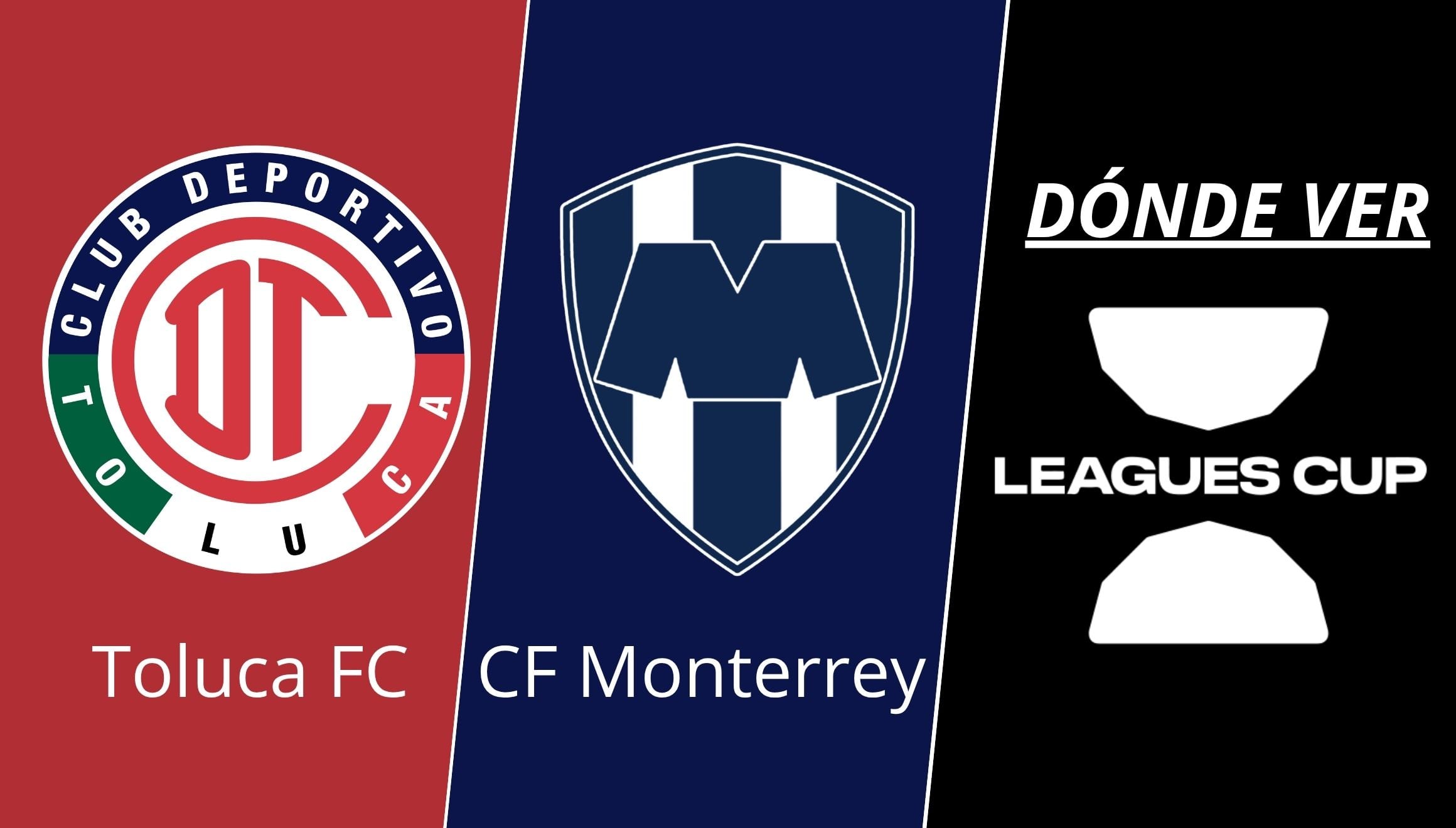 ▶ ¿Dónde ver Toluca vs. Monterrey EN VIVO GRATIS por la final de la Leagues Cup 2026? Horarios y canales TV