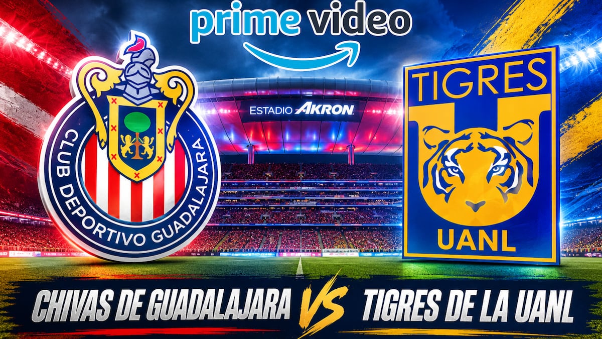 Prime VIDEO EN VIVO — Ver Chivas de Guadalajara vs. Tigres UANL GRATIS por TV online
