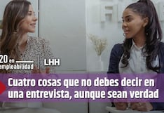Cuatro cosas que no debes decir en una entrevista laboral, aunque sean verdad