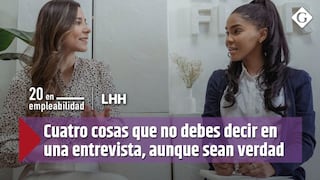 Cuatro cosas que no debes decir en una entrevista laboral, aunque sean verdad