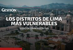 Sismo en Lima: estos son los distritos de la capital más vulnerables ante un sismo de gran magnitud