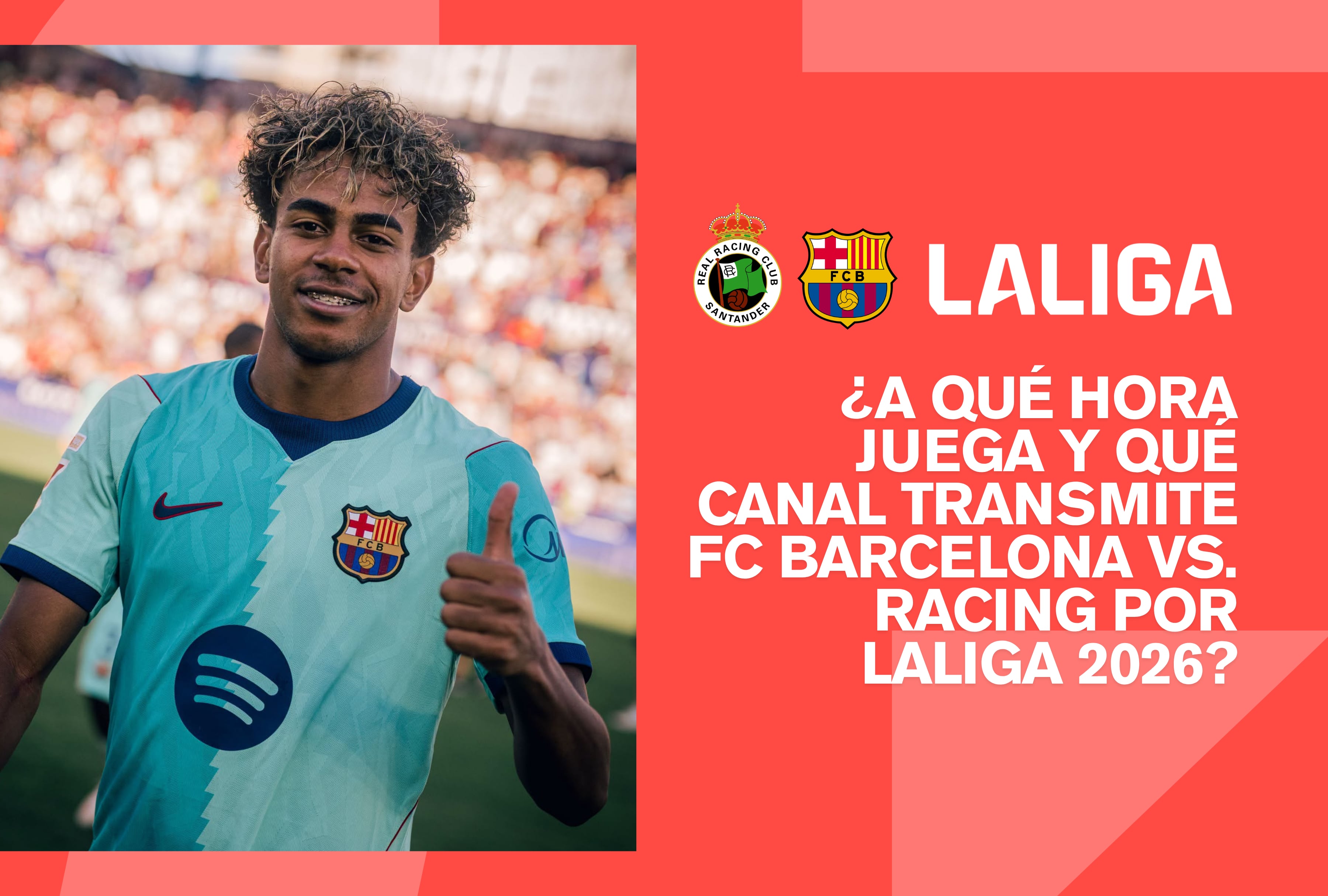 Lamine Yamal del FC Barcelona será una de las fituras en acción durante el partido contra Racing por la Jornada 6 de LaLiga 2026-27. Sepa a qué hora juegan hoy frente al Racing y qué canales de TV y plataformas online transmiten el encuentro en vivo. | Crédito: FC Barcelona / Facebook / Composición Mag