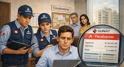 Condominios: ¿cómo afrontar una fiscalización de la Sunat a los ingresos del tesorero?