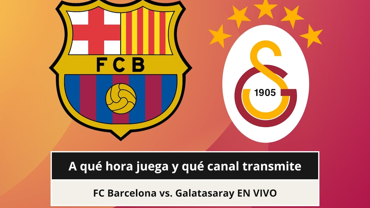 ¿A qué hora juega y qué canal transmite FC Barcelona vs. Galatasaray EN VIVO hoy por la Champions League 2026?