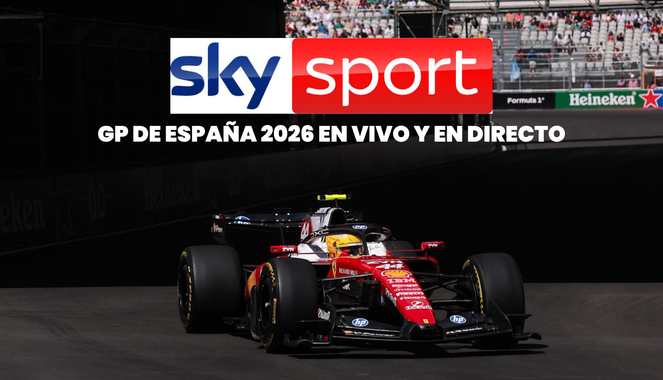 Señal de Sky Sports EN VIVO para ver el GP de España 2026 en directo desde México, este domingo 13 de septiembre, en el Circuito de MADRING Sur. (Foto: @scuderiaferrari / Composición Mix)