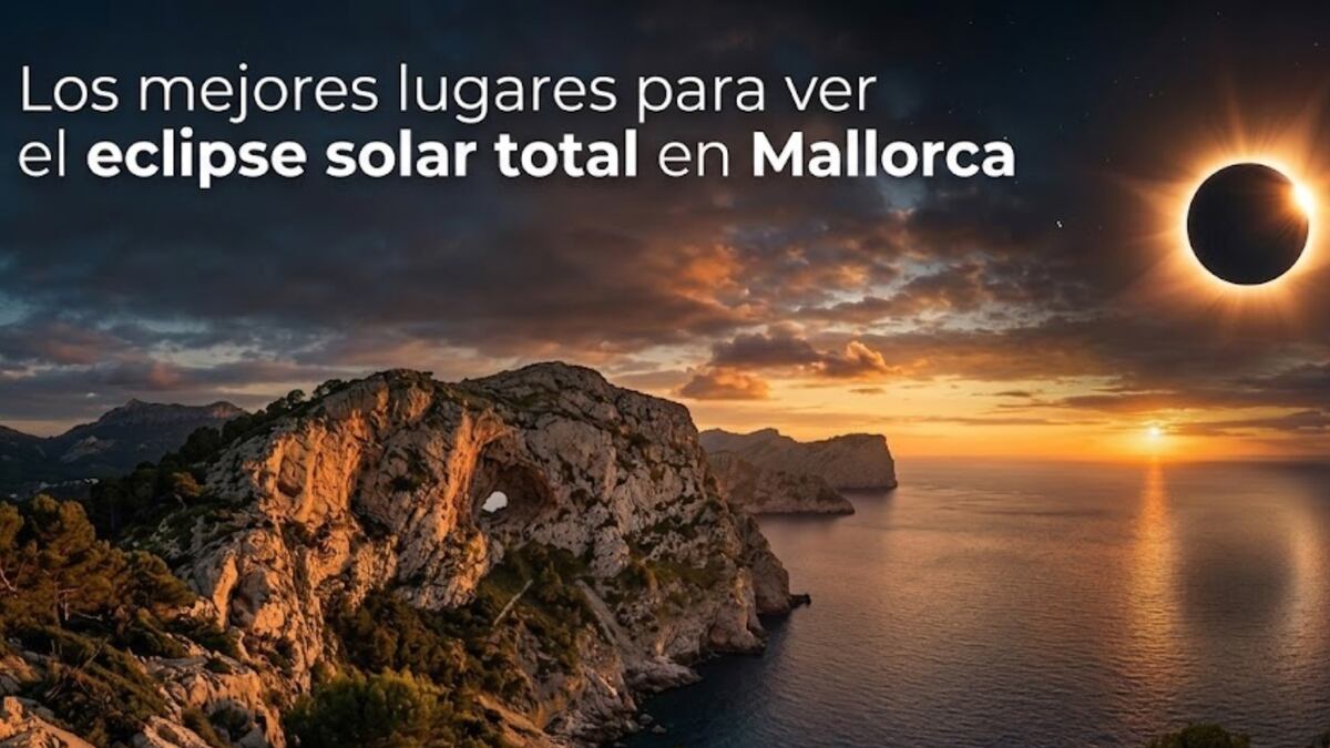 Los mejores lugares para ver el eclipse solar total en Mallorca este 12 de agosto de 2026