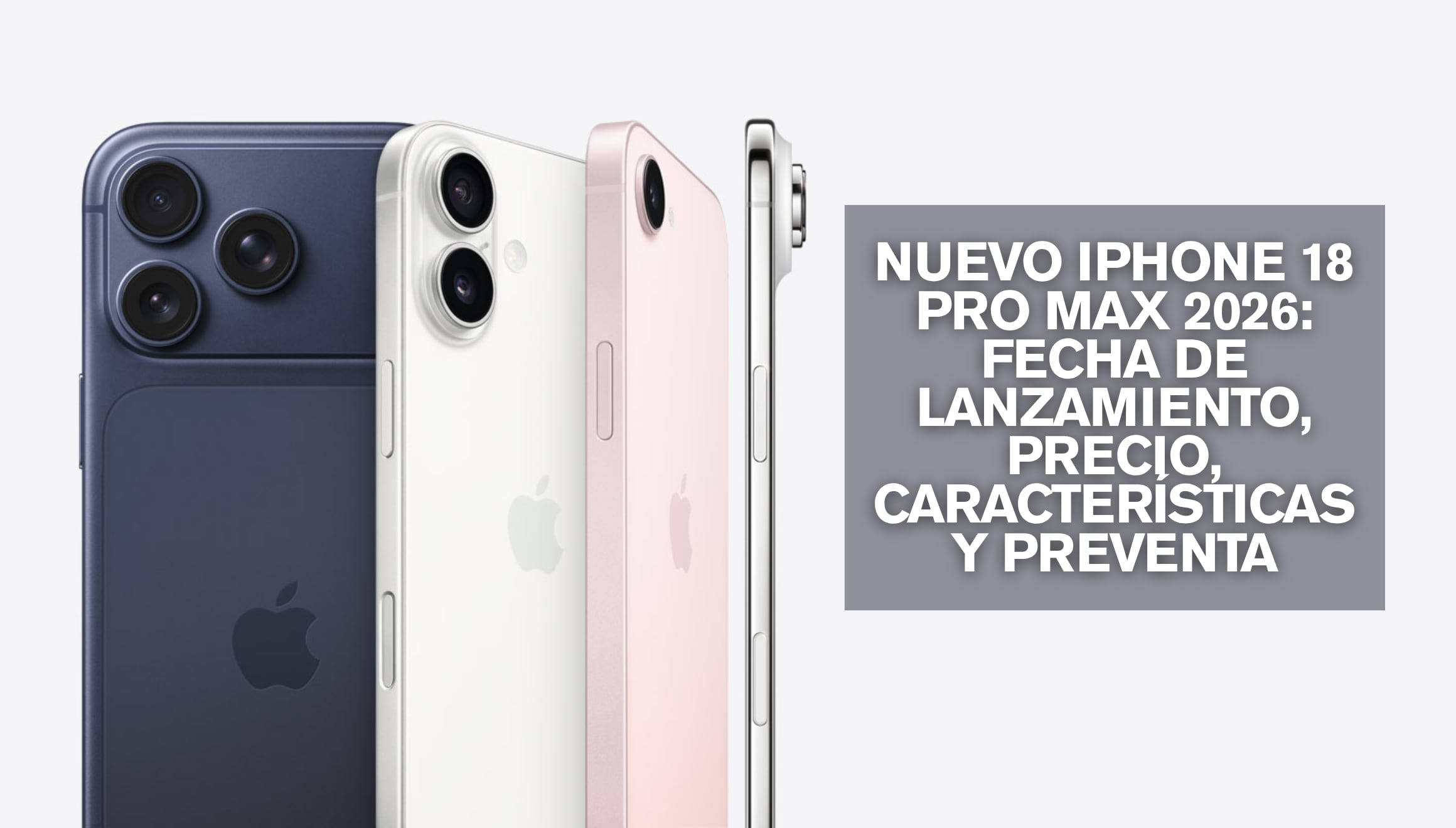 Detalle del módulo de cámaras y el diseño en titanio del iPhone 18 presentado en el evento de Apple del miércoles 9 de septiembre de 2026 previo al inicio de la preventa oficial. | Crédito: apple.com / Composición Gestión Mix