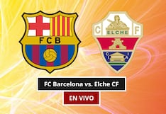 ¿En qué canal pasan el clásico FC Barcelona vs. Elche CF EN VIVO hoy por LaLiga 2027?