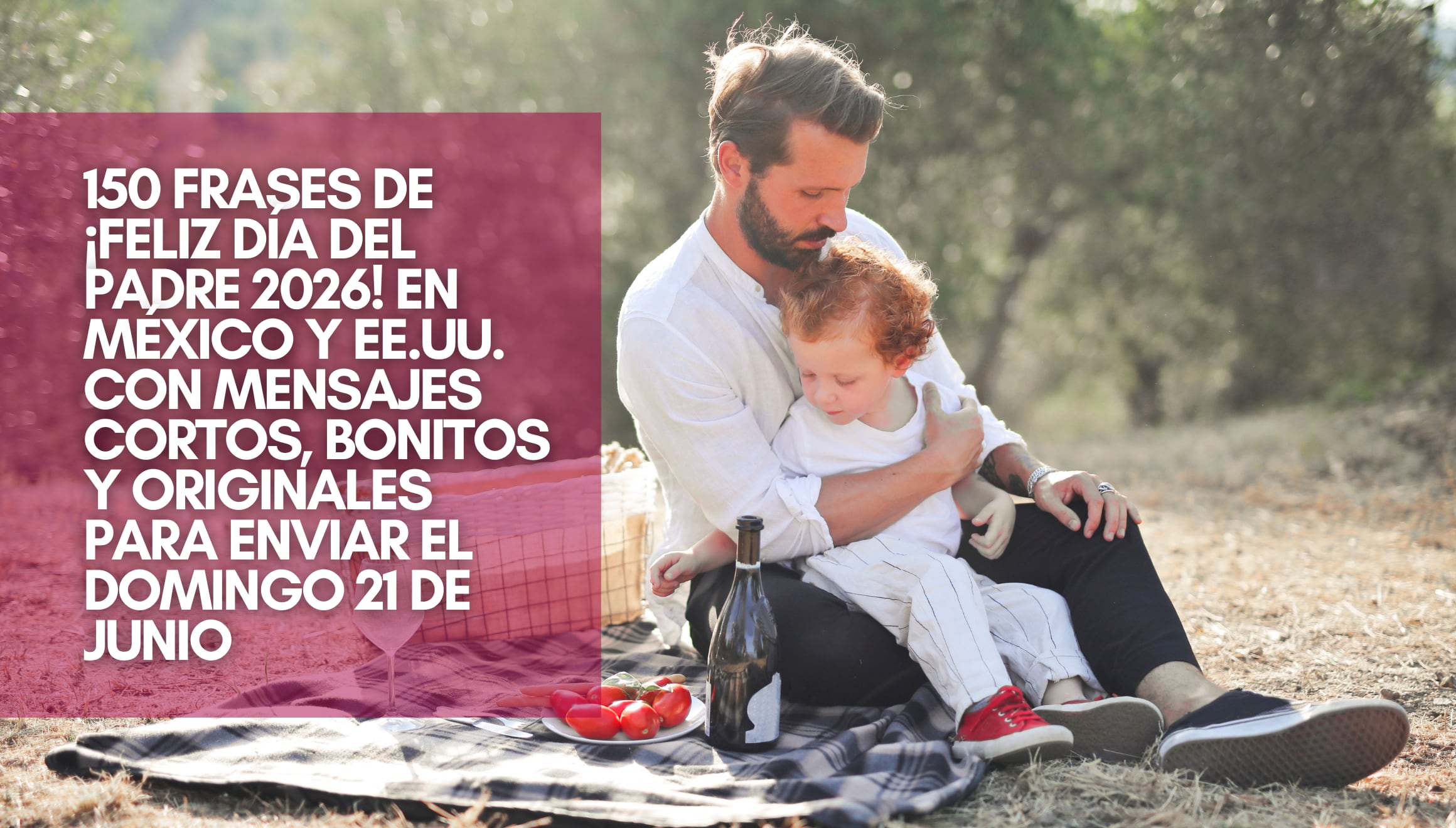 Selección de textos festivos para la comunidad hispana. Descubra las 150 frases de Feliz Día del Padre 2026 en México y EE.UU. con mensajes cortos, bonitos y originales para enviar este domingo 21 de junio. | Crédito: Andrea Piacquadio / Pexels / Composición Gestión Mix