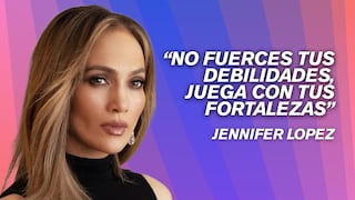 Cita del día de Jennifer Lopez, cantante: “No fuerces tus debilidades, juega con tus fortalezas”