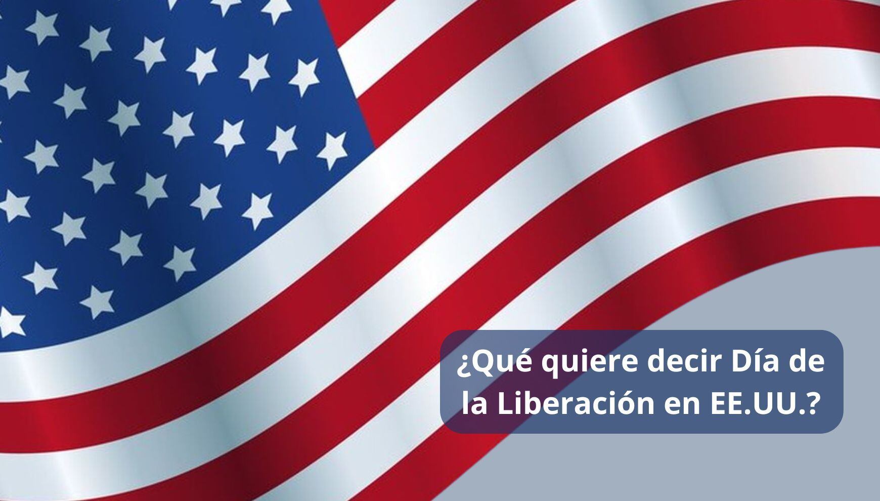 El Día de la Liberación fue anunciado por el presidente Donald Trump, que designó como su fecha principal el 2 de abril (Foto: Freepik)