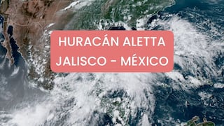 Huracán Aletta en Jalisco - posible fecha de llegada a México y trayectoria