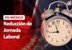 Reducción de la Jornada Laboral en México: ¿En qué consiste y cuándo será aprobada la propuesta?