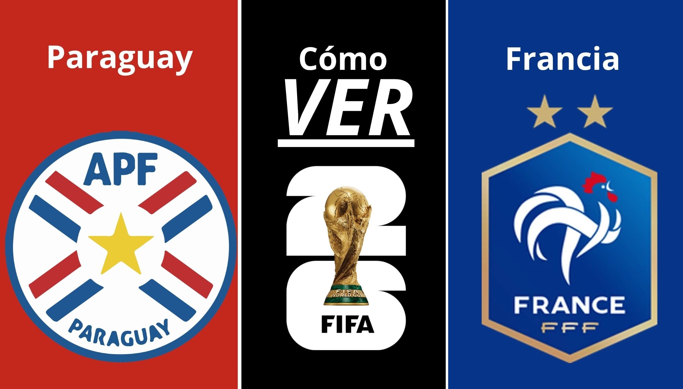 Conoce cómo ver por TV y dónde seguir online el partido entre Paraguay vs. Francia EN VIVO por octavos de final de la Copa Mundial 2026 desde Houston, Texas. (Foto: Composición Gestión Mix)
