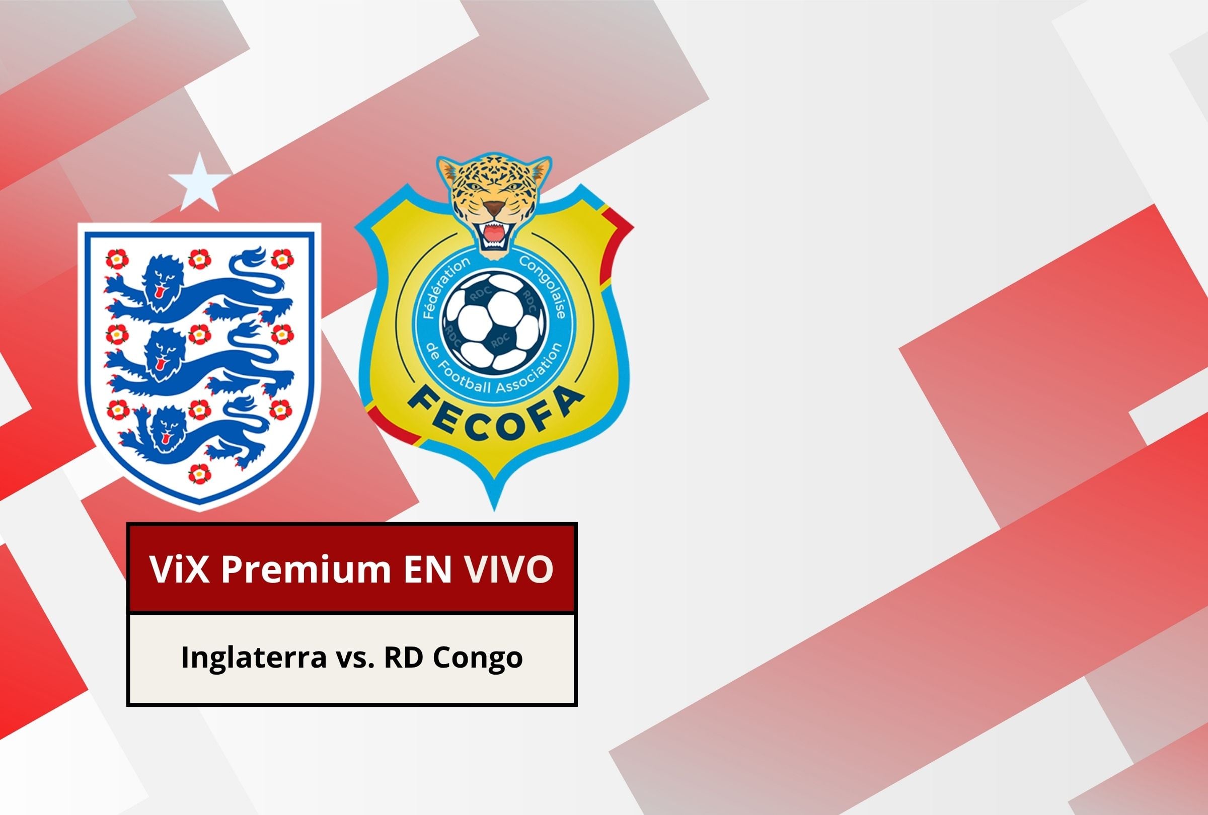 ViX Premium transmitió el Inglaterra 2-1 RD Congo por la Copa Mundial 2026. (Foto: Composición Canva - Gestión Mix)