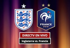 ⚽ DIRECTV EN VIVO — dónde ver partido Inglaterra vs. Francia por Fútbol TV y DGO Online