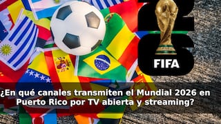 ¿En qué canal TV pasa los partidos EN VIVO del Mundial 2026 en Puerto Rico? Señal abierta y streaming
