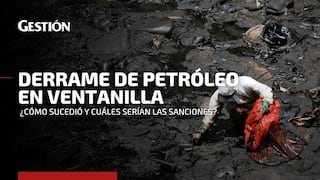 Derrame de petróleo: ¿Cómo se produjo y qué sanciones recibirían los responsables del desastre ecológico en Ventanilla?