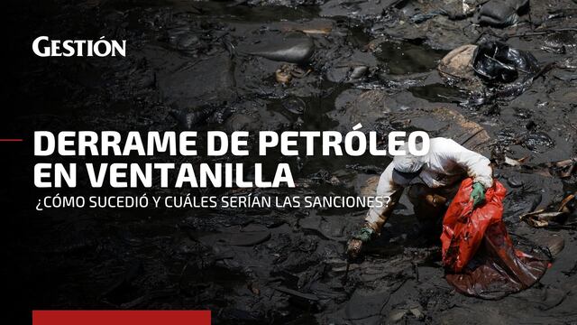 Derrame de petróleo: ¿Cómo se produjo y qué sanciones recibirían los responsables del desastre ecológico en Ventanilla?