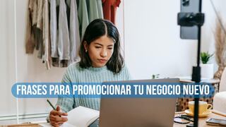 100 frases para promocionar tu negocio nuevo y atraer clientes
