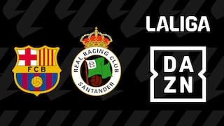 ◉ DAZN EN DIRECTO — retransmisión del partido FC Barcelona — Racing por Fútbol TV y Online