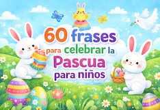 🥚60 citas y frases para celebrar la Pascua para niños en 2026