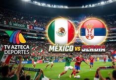TV Azteca 7 EN VIVO por Internet — cómo ver partido México vs. Serbia en televisión abierta y Fútbol Online