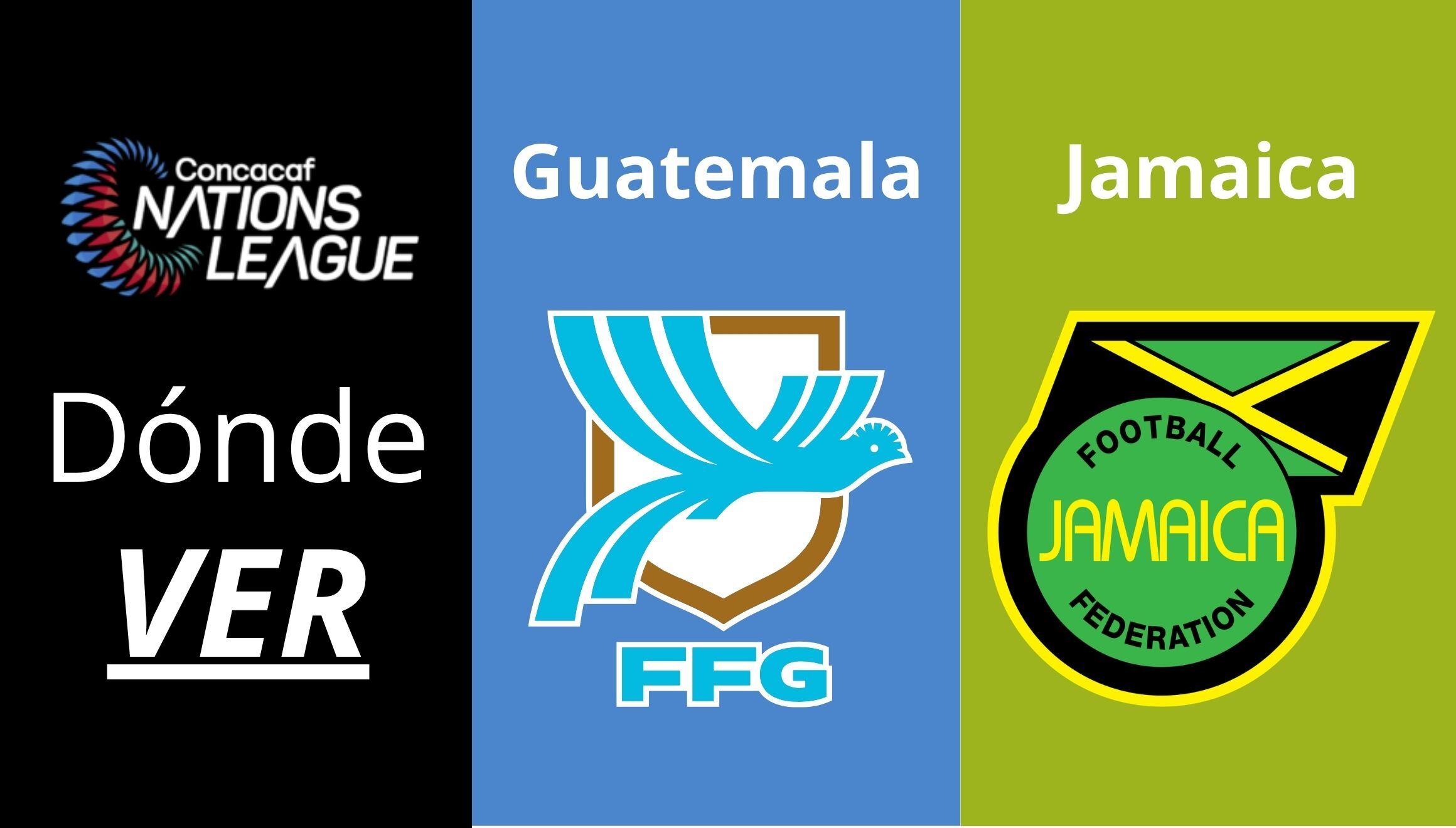 Conoce qué canales TV y dónde ver transmisión del partido Guatemala vs. Jamaica EN VIVO y EN DIRECTO ONLINE este viernes 25 de septiembre por la CONCACAF Nations League 2026. (Foto: Composición Gestión Mix)