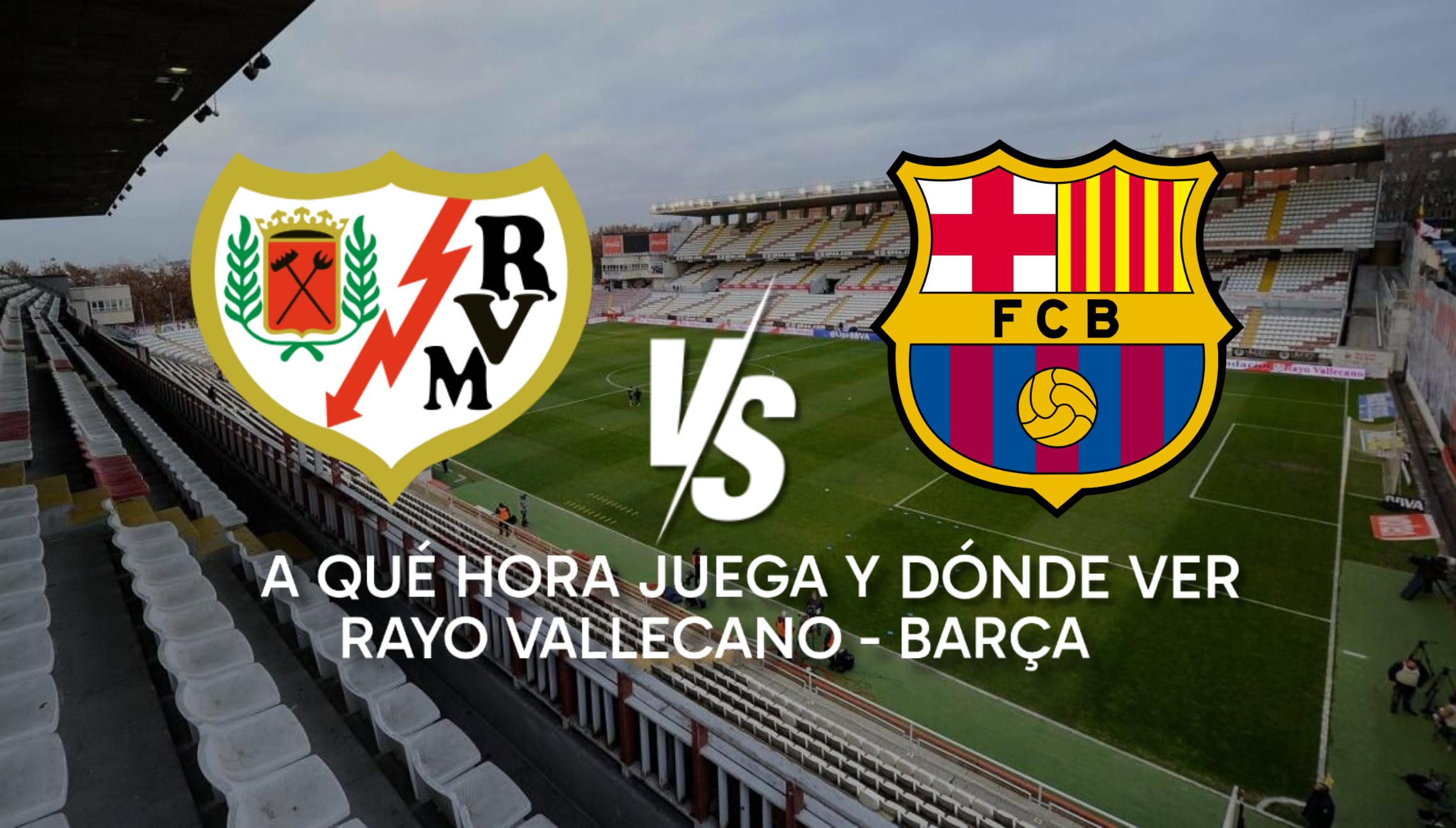 ¿A qué hora empieza el partido Rayo Vallecano vs. Barça EN VIVO? Averigua aquí todos los detalles para disfrutar del encuentro válido por la Jornada 3 de LaLiga. | Crédito: Composición Mix