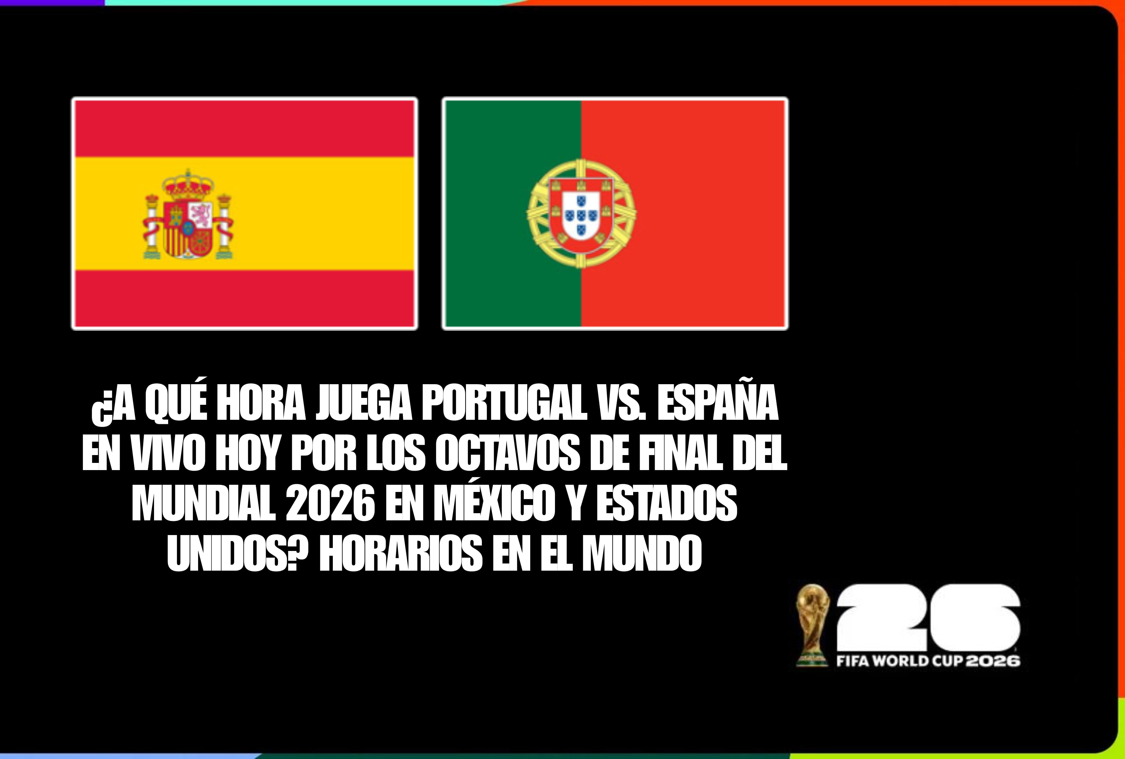 Programación oficial y horarios del partido Portugal vs. España en vivo hoy por octavos de final. Guía de canales y horarios de transmisión para México y los Estados Unidos. | Crédito: fifa.com / Composición Depor