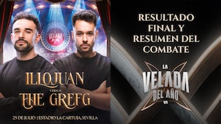 ¿Quién ganó IlloJuan vs. TheGrefg? Resultado final del combate en La Velada del Año VI
