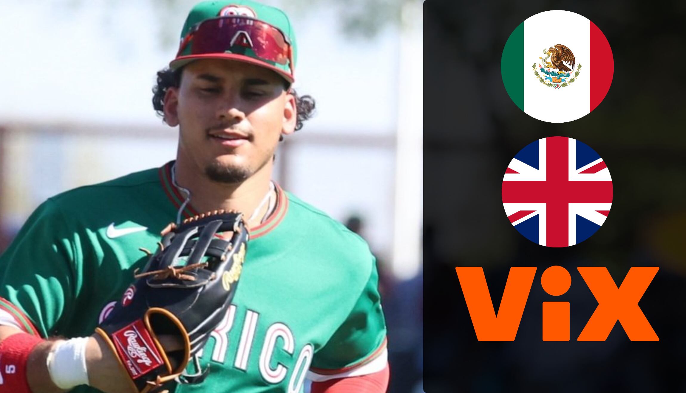 Señal de ViX Plus EN VIVO para ver el juego de México vs. Gran Bretaña, este viernes 6 de marzo, por la Jornada 1 del Clásico Mundial de Béisbol 2026. (Foto: @MLB_Mexico / Composición Gestión Mix)