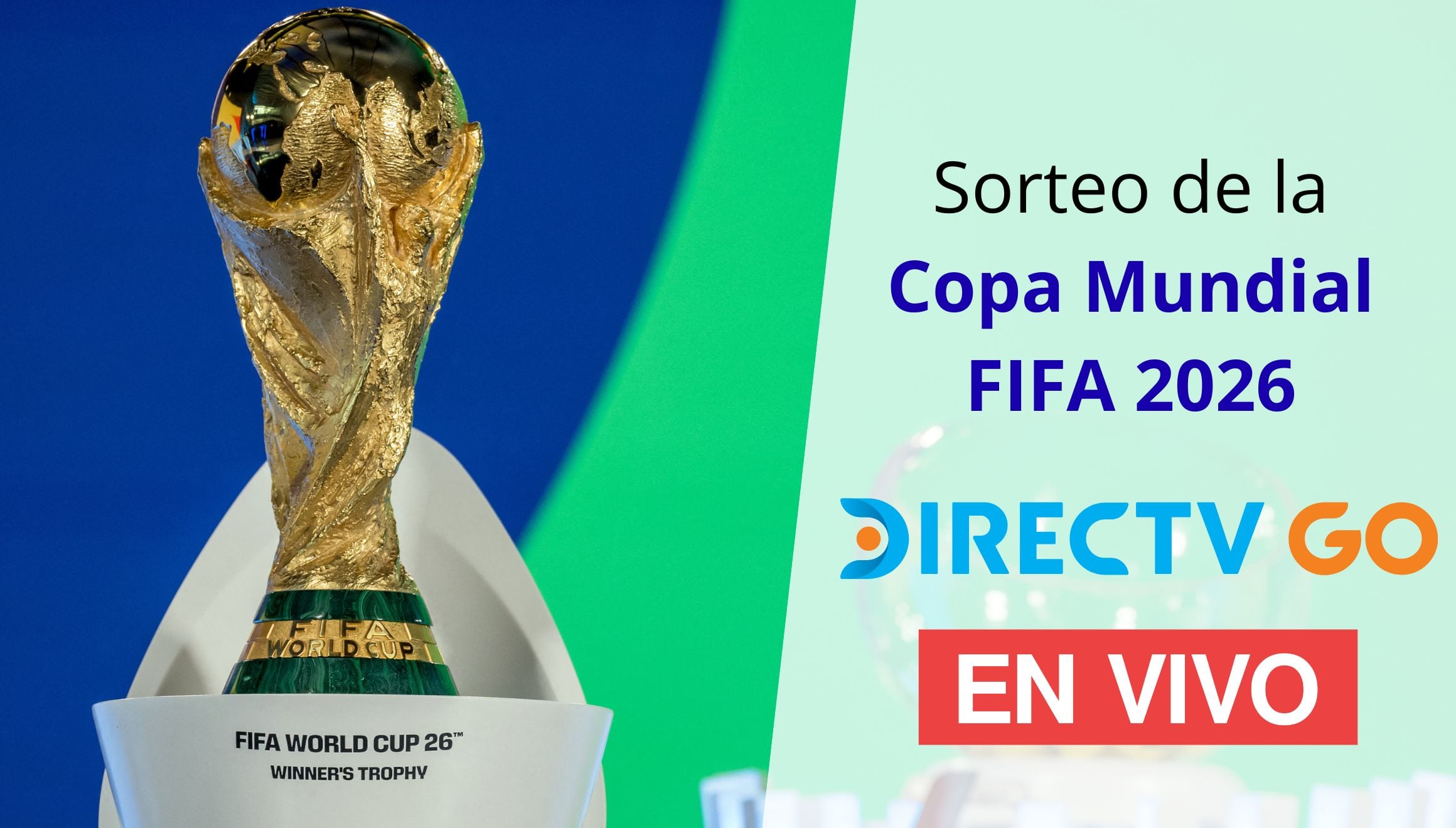 DirecTV (DGO) transmite el sorteo de la Copa del Mundo 2026 desde el Centro John F. Kennedy en Washington DC este viernes 5 de diciembre. (Foto: Fabrice COFFRINI / AFP / Composición Gestión Mix)