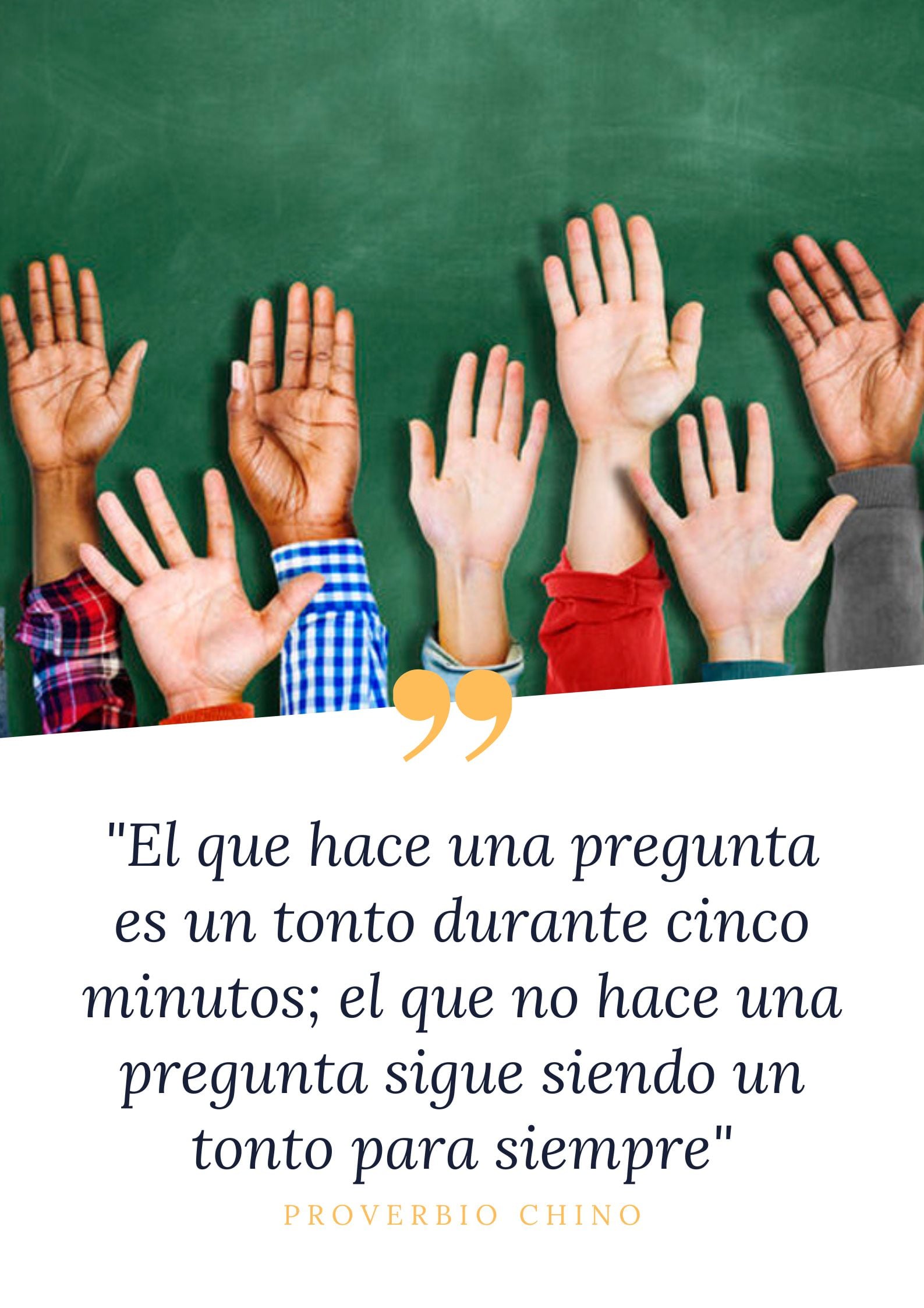 "El que hace una pregunta es un tonto durante cinco minutos; el que no hace una pregunta sigue siendo un tonto para siempre" - Proverbio Chino | Crédito: Canva / Composición Mix