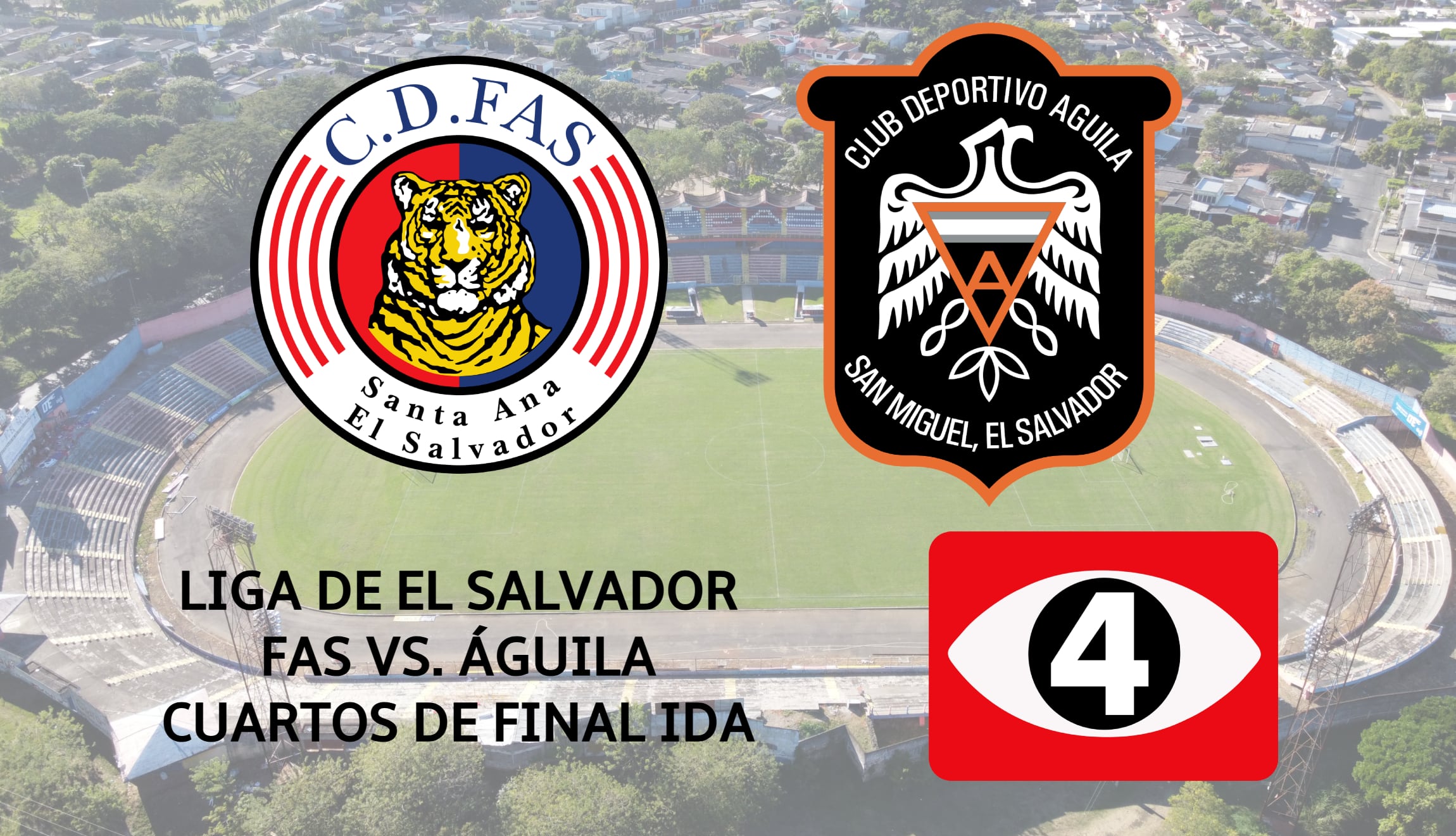 Transmisión del clásico nacional de FAS vs. Águila por la ida de cuartos de final del Apertura 2024 en la Liga de El Salvador. (Foto: Composición Mix)
