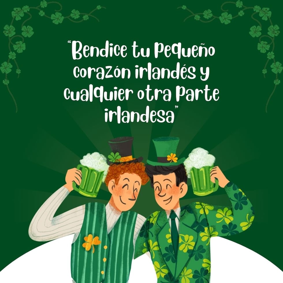 Celebra St. Patrick compartiendo esta imagen con tus seres queridos. (Composición Mix/Canva)