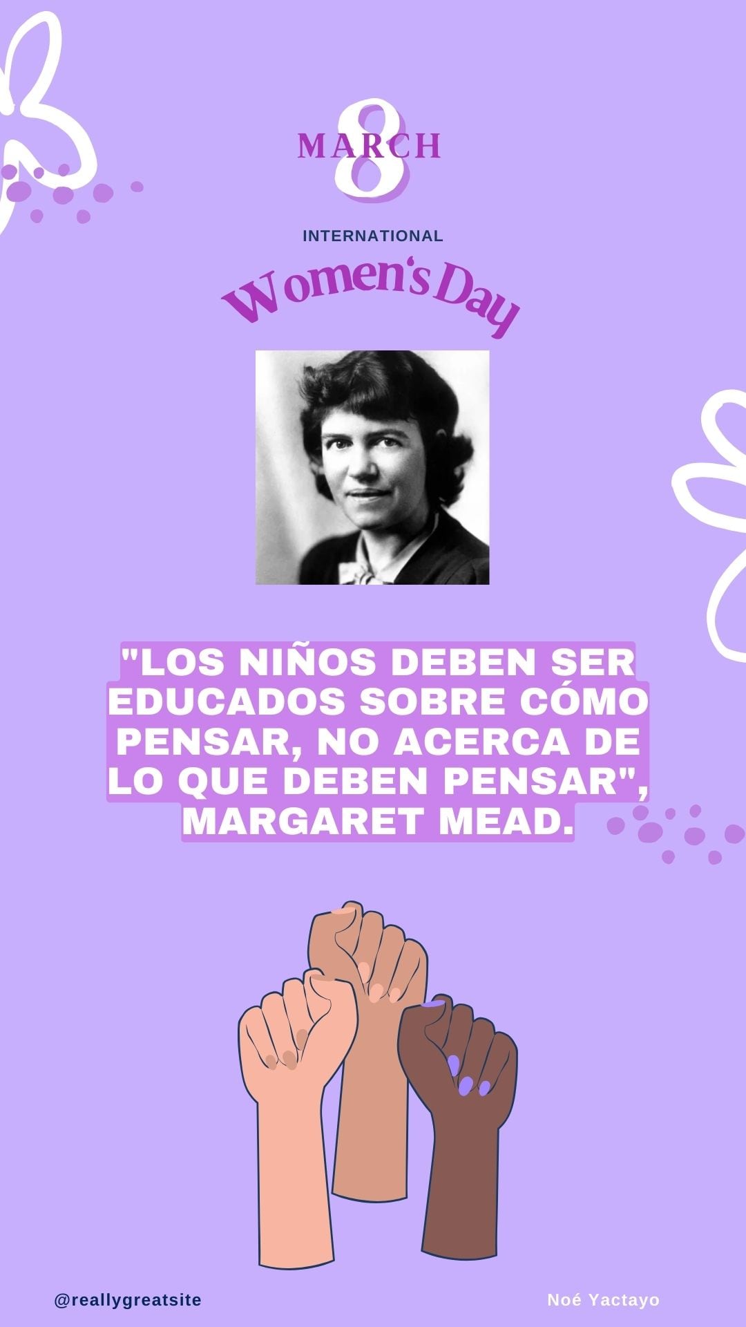 “Los niños deben ser educados sobre cómo pensar, no acerca de lo que deben pensar”, cita de la antropóloga y poeta estadounidense Margaret Mead para enviar en el Día de la Mujer. (Foto: Noé Yactayo / Composición)